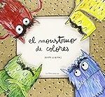 Análisis del libro El Monstruo de las Emociones: ¿El mejor juguete para educar en inteligencia emocional?